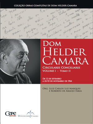 cover image of Dom Helder Camara Circulares Conciliares Volume I--Tomo II